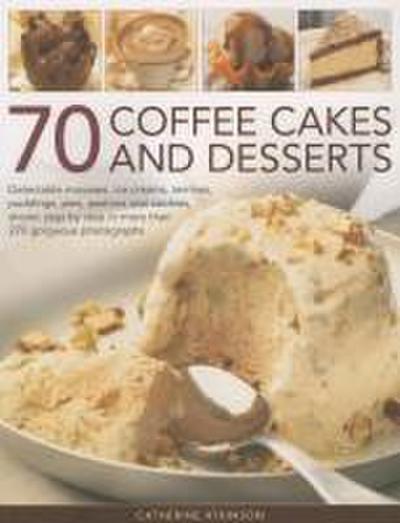 70 Coffee Cakes & Desserts
