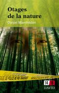Otages de la nature