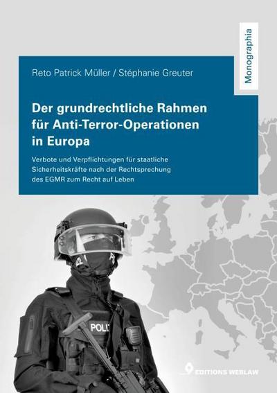 Der grundrechtliche Rahmen für Anti-Terror-Operationen in Europa