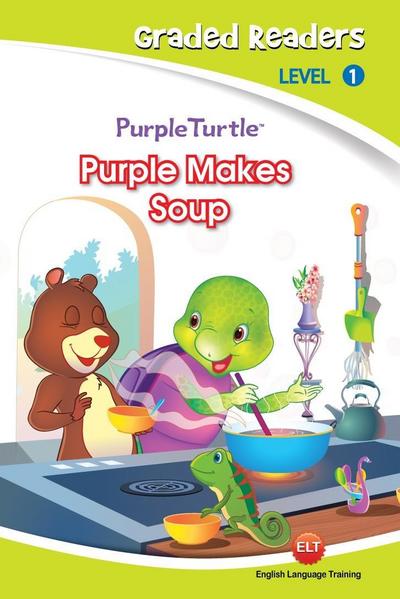 Purple Makes soup (Purple Turtle, English Graded Readers, Level 1)