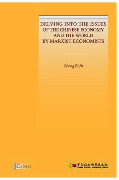 Delving into the Issues of the Chinese Economy and the World by Marxist Economists
