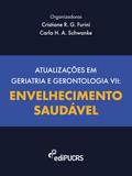 Atualizações em geriatria e gerontologia VII