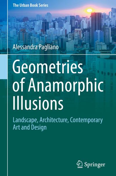 Geometries of Anamorphic Illusions