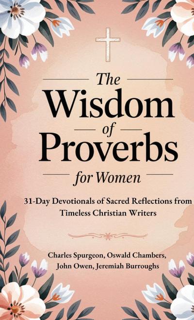 The Wisdom of Proverbs for Women