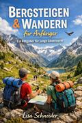 Bergsteigen und Wandern für Anfänger