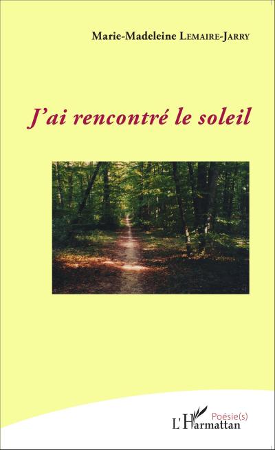 J’ai rencontré le soleil
