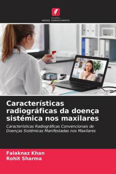 Características radiográficas da doença sistémica nos maxilares