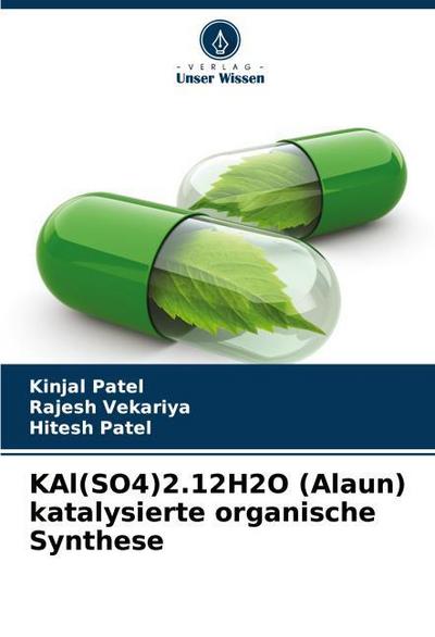 KAl(SO4)2.12H2O (Alaun) katalysierte organische Synthese