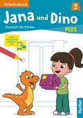 Jana und Dino PLUS 2: Deutsch für Kinder.Deutsch a ...