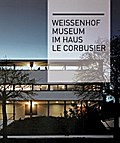 Weissenhofmuseum im Haus Le Corbusier/Weissenhofmuseum in the Le Corbusier House