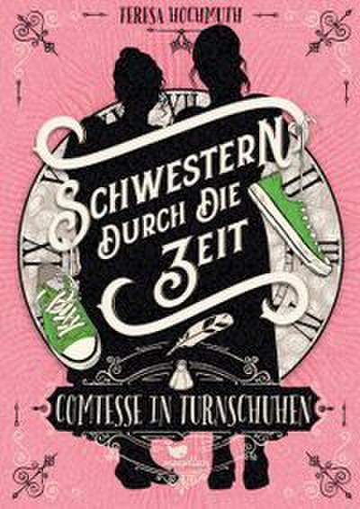 Schwestern durch die Zeit - Comtesse in Turnschuhen
