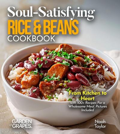 Soul-Satisfying Rice & Beans Cookbook