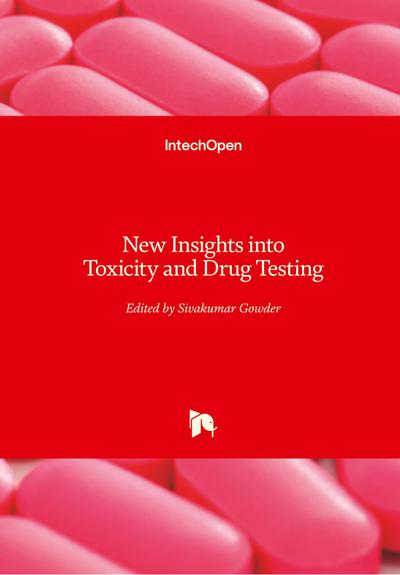 New Insights into Toxicity and Drug Testing
