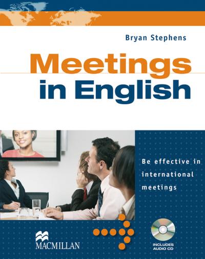 Business Skills: Meetings in English: Be effective in international meetings / Student’s Book with Audio-CD