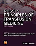 Rossi’s Principles of Transfusion Medicine