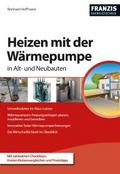 Heizen mit der Wärmepumpe von Reinhard Hoffmann | Ebook