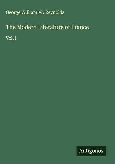 The Modern Literature of France