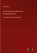 Die wichtigsten angeborenen Krankheitsanlagen
