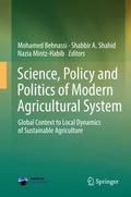 Science, Policy and Politics of Modern Agricultura