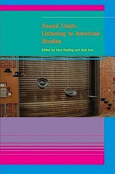 Sound Clash: Listening to American Studies