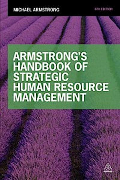 Armstrong’s Handbook of Strategic Human Resource Management