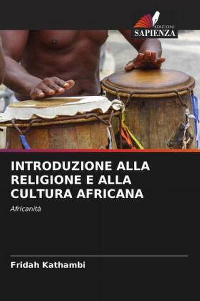 INTRODUZIONE ALLA RELIGIONE E ALLA CULTURA AFRICANA