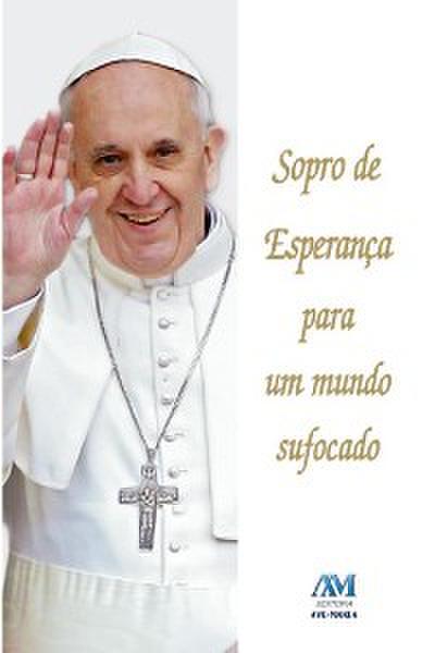 Sopro de esperança para um mundo sufocado