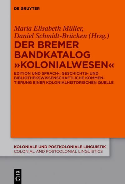 Der Bremer Bandkatalog "Kolonialwesen"