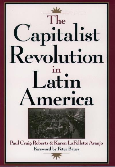 The Capitalist Revolution in Latin America