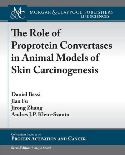 The Role of Proprotein Convertases in Animal Models of Skin Carcinogenesis