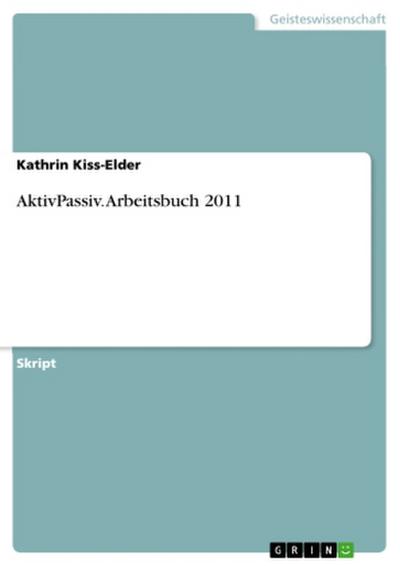 AktivPassiv. Arbeitsbuch 2011