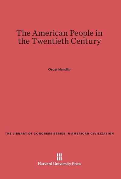 The American People in the Twentieth Century
