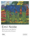 Emil Nolde: Mein Garten voller Blumen / My Garden full of Flowers
