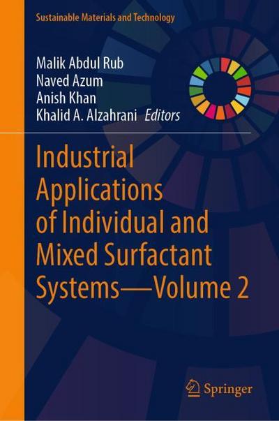 Industrial Applications of Individual and Mixed Surfactant Systems-Volume 2