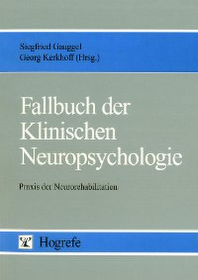 Fallbuch der Klinischen Neuropsychologie