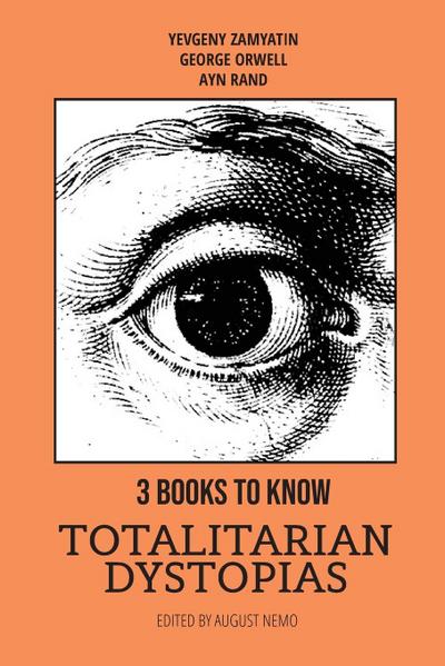 3 books to know - Totalitarian dystopias