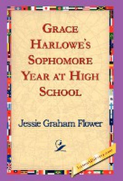 Grace Harlowe’s Sophomore Year at High School
