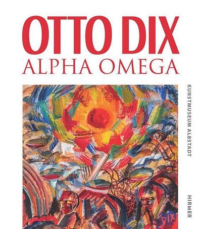 Otto Dix - Alpha Omega