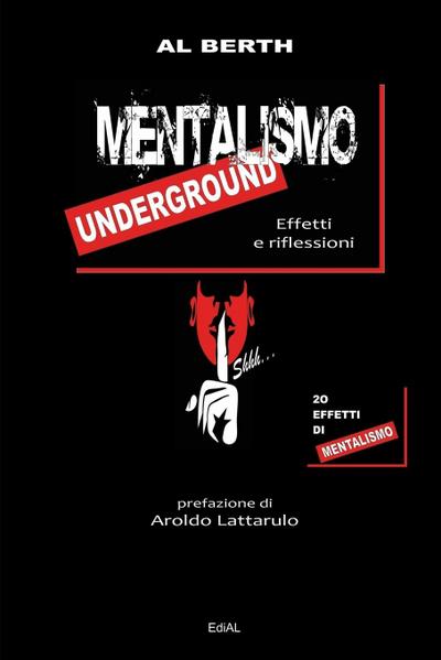 Mentalismo Underground - Effetti e Riflessioni