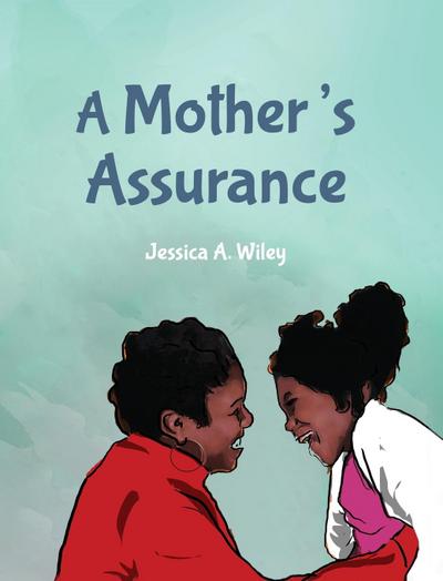 A Mother’s Assurance