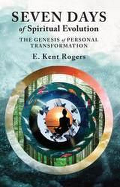 Seven Days of Spiritual Evolution