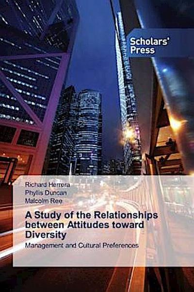 A Study of the Relationships between Attitudes toward Diversity
