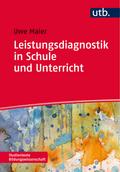 Leistungsdiagnostik in Schule und Unterricht
