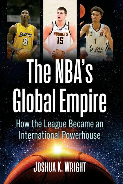 The NBA’s Global Empire