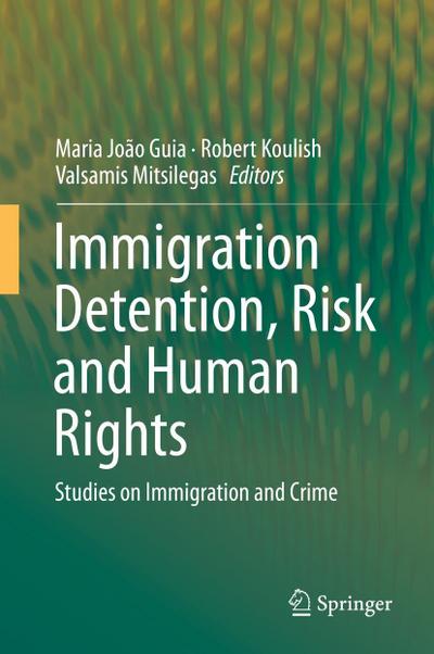 Immigration Detention, Risk and Human Rights