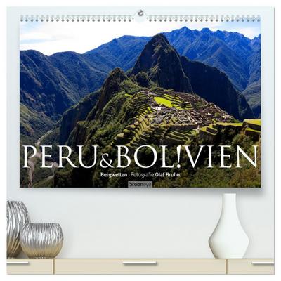 Peru & Bolivien - Die Landschaft (hochwertiger Premium Wandkalender 2024 DIN A2 quer), Kunstdruck in Hochglanz
