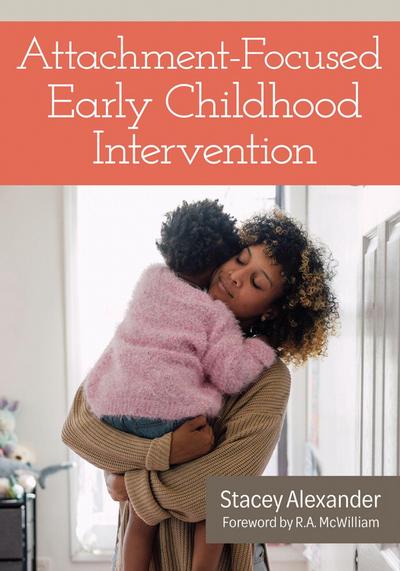 Attachment-Focused Early Childhood Intervention
