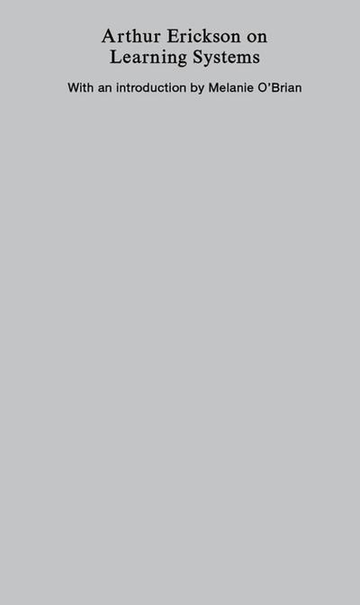 Erickson, A: Arthur Erickson on Learning Systems