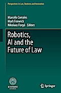 Robotics, AI and the Future of Law