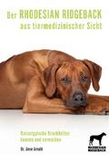 Der Rhodesian Ridgeback aus tiermedizinischer Sicht von Anne Arnold | Ebook